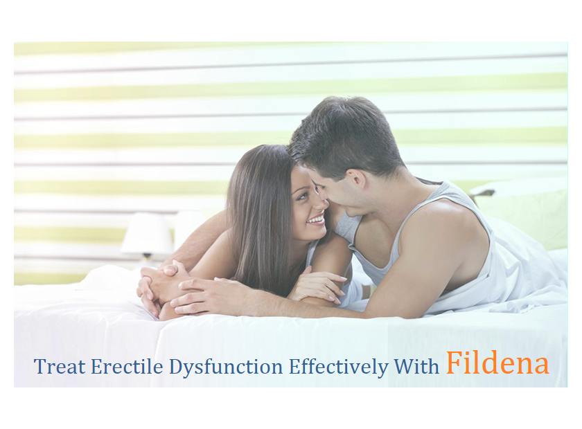 Treat Erectile Dysfunction Effectively With Fildena