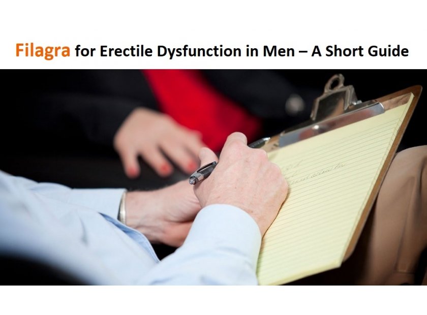 Filagra For Erectile Dysfunction In Men - A Short Guide