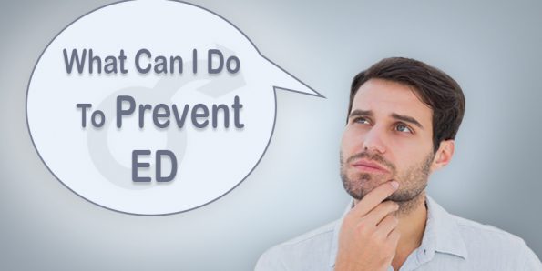 What Can I Do To Prevent Erectile Dysfunction?